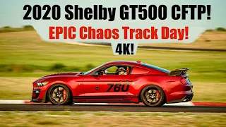 2020 Shelby GT500 CFTP EPIC-Chaos Track Day in 4K!
