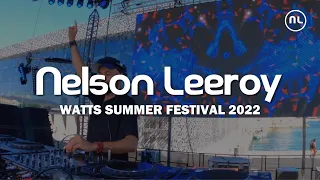 [Dj Set] Nelson Leeroy - Watts Summer Festival 2022