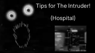 Tips for the intruder! (Hospital)