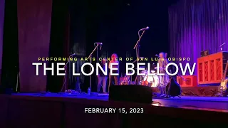 The Lone Bellow - Live at the Performing Arts Center of San Luis Obispo