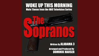 Sopranos, The - "Woke Up This Morning"