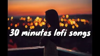 30 minutes lofi songs 😍😍❤️❤️(slowed +relex +romantic) 😍😍#musical _world  #music #love