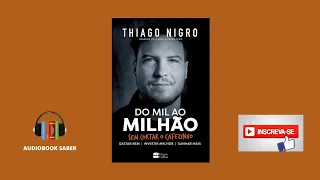 Do mil ao milhão - Audiobook - Thiago Nigro