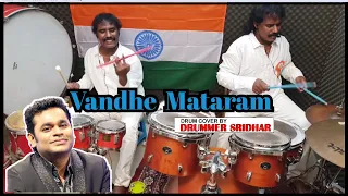 Vande Mataram | Thai Mannai Vanakkam | 75 Independence Day | A R Rahman | Drum Cover Drummer Sridhar