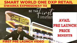 Smart World Retail 113 Dwarka Expressway | Smart World One DXP Street Launch Price | Capital Walk