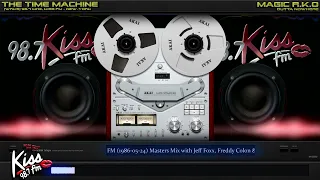 [WRKS] 98.7 Mhz, Kiss FM (1986-05-24) Masters Mix with Jeff Foxx, Freddy Colon & Kool Dj Red Alert