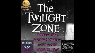 102 - The Twilight Zone Season 3 Review with Brandon Cruz (Submitted For Your Approval Podcast)