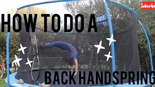 HOW TO DO A BACK HANDSPRING ON THE TRAMPOLINE!!!