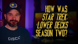 How Was Star Trek: Lower Decks, Season Two?