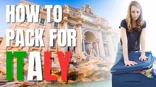 How to pack for Italy - A quick guide for packing smart for a trip to Italy