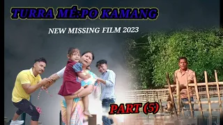 TURRA MÉ:PO KAMANG//PART (5) NEW MISSING FILM 2023