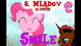 (AI COVER) Anti-Hater (S.Mladov) - Smile (MLP:FiM)