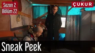 Çukur 2.Sezon 22.Bölüm - Sneak Peek