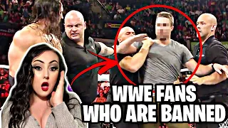 Girl Reacts to 11 Fans Who Are Banned From WWE Forever