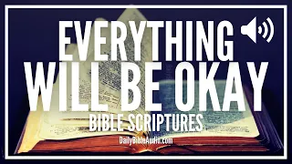 Bible Verses For Everything Will Be Okay | Powerful Scriptures Against Fear, Worry, and Anxiety