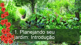 1. Planejando seu jardim: Introdução