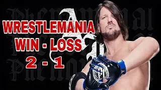 ALL OF AJ STYLES WRESTLEMANIA WIN AND LOSS