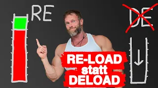 RE-LOAD statt DELOAD! | Wachstumsplateaus überwinden durch Trainingsumstellung