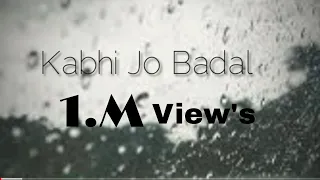 Kabhi Jo badal(Slowed+Reverb)|Arijit singh lofi indian music