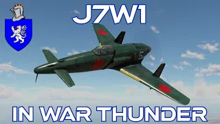 J7W1 In War Thunder : A Basic Review