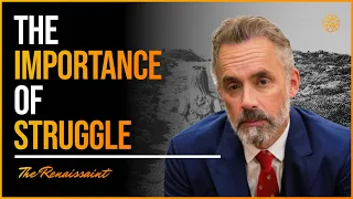 The Importance of Struggle | It's the Journey not the Destination | The Renaissaint