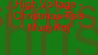 High Voltage - Christmas Tsis Muaj Koj