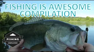 Fishing Is Awesome Compilation August 2020