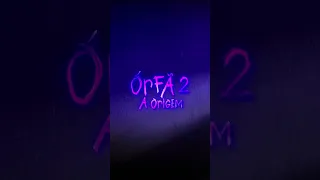 Órfã 2: A Origem | shorts