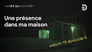 ÈPISODE 5 | Une présence dans ma maison | Ghost Adventures