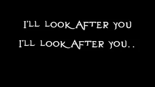 The Fray - Look After You (Lyrics)