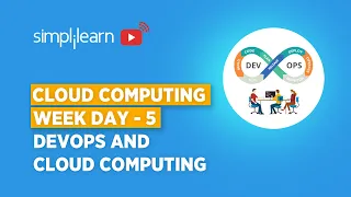 Learn Cloud Computing Day 5 | DevOps & Cloud Computing Full Course | Learn DevOps | Simplilearn