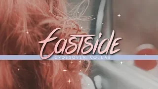 multicrossover collab | eastside *:・ﾟ✧