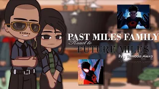 Past miles Morales family react to future !¡ 🕷🕸