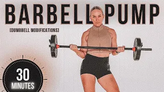 30 MIN FULL BODY BARBELL PUMP WORKOUT | with Dumbbell Modifications