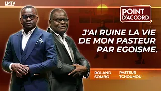 POINT D'ACCORD - J'ai ruiné la vie de mon pasteur par égoïsme