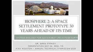 Biosphere 2: A space settlement prototype 30 years ahead of its time.