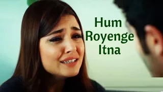 Hum Royenge Itna | Female Version | Murat And Hayat