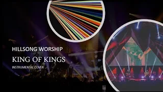 Hillsong Worship - King of Kings - Instrumental Cover with Lyrics