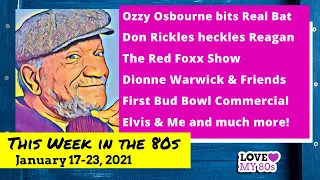 THIS WEEK IN THE 80s | January 17-23, 2021 (Red Foxx, Elvis)