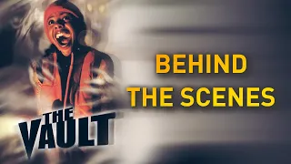 The Vault (Behind the Scenes)