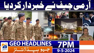 Geo Headlines 7 PM - 𝐂𝐎𝐀𝐒 𝐆𝐞𝐧 𝐀𝐬𝐢𝐦 𝐌𝐮𝐧𝐢𝐫 𝐰𝐚𝐫𝐧𝐞𝐝!! | 9 May 2024