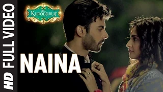 OFFICIAL: 'Naina' FULL VIDEO Song | Sonam Kapoor, Fawad Khan, Sona Mohapatra | Amaal Mallik