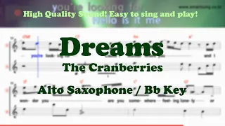 Dreams - The Cranberries (Alto Saxophone Sheet Music Bb Key / Karaoke / Easy Solo Cover)