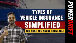 Simplified: Vehicle Insurance | Types of Vehicle Insurance - Explained | PowerDrift