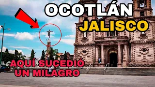 Ocotlan Jalisco, lugar donde sucedió un milagro. ¿Qué lugares debes visitar?. Pueblos de Jalisco