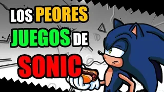 LOS PEORES JUEGOS DE SONIC | Sergindsegasonic