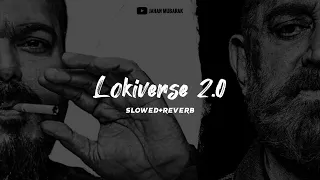 lokiverse 2.0 slowed+reverb | Anirudh | Lofi flip | Jahan Mubarak
