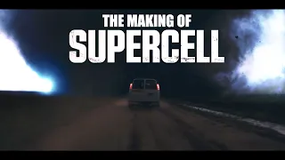 MAKING "SUPERCELL" the Movie