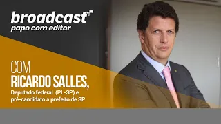 Papo com Editor/Ricardo Salles: Bolsonaro apoia meu nome, não o de Ricardo Nunes