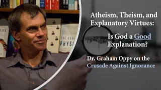 Do We Need God to Explain Reality? | Dr. Graham Oppy